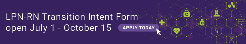 LPN-RN Transition Intent Form open July 1 - October 15