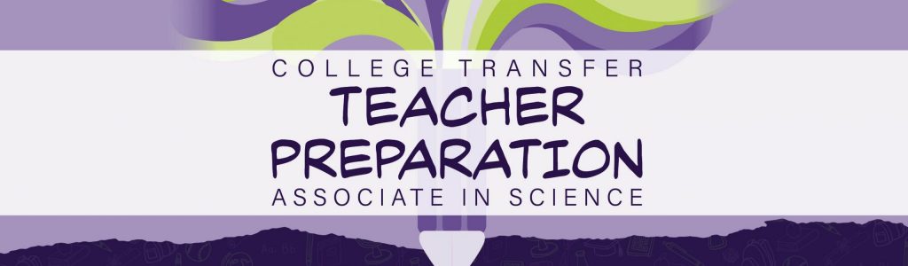 College Transfer Teacher Preparation Associate in Science