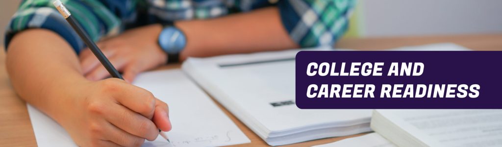 College and Career Readiness header image